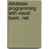 Database Programming With Visual Basic .Net door Carsten Thomsen