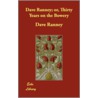 Dave Ranney; Or, Thirty Years on the Bowery by Dave Ranney