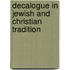Decalogue in Jewish and Christian Tradition