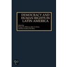 Democracy and Human Rights in Latin America by Unknown
