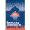 Democracy and the Limits of Minority Rights by Nalini Rajan