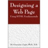 Designing A Webpage Using Html Fundamentals door Graceanne Capra