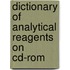 Dictionary Of Analytical Reagents On Cd-rom