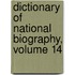 Dictionary of National Biography, Volume 14