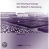 Die Reichsparteitage Der Nsdap In Nürnberg door Siegfried Zelnhefer