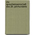 Die Sprachwissenschaft des 20. Jahrhunderts