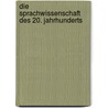 Die Sprachwissenschaft des 20. Jahrhunderts door Wolfgang Wildgen