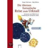 Die überaus fantastische Reise zum Urknall door Jurgen Teichmann