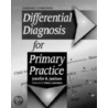 Differential Diagnosis For Primary Practice door Jennifer Jamison