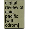 Digital Review Of Asia Pacific [with Cdrom] door Onbekend