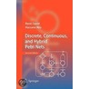 Discrete, Continuous, And Hybrid Petri Nets by Reni David