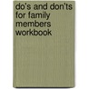 Do's And Don'Ts For Family Members Workbook door Terence Williams