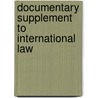 Documentary Supplement to International Law door Valerie Epps