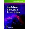 Drug Delivery To The Central Nervous System door Kewal K. Jain