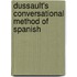 Dussault's Conversational Method of Spanish