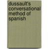Dussault's Conversational Method of Spanish door Cesar Dussault