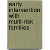 Early Intervention with Multi-Risk Families door Sarah Landy