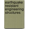 Earthquake Resistant Engineering Structures door C.A. Brebbia