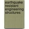 Earthquake Resistant Engineering Structures by C.A. Brebbia