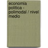 Economia Politica - Polimodal / Nivel Medio by Cesar H. Belaunde
