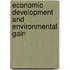 Economic Development and Environmental Gain