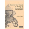 Economy and Society in the Age of Justinian door Sarris Peter