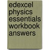 Edexcel Physics Essentials Workbook Answers door Onbekend