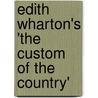 Edith Wharton's 'The Custom Of The Country' door Onbekend