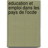 Education Et Emploi Dans Les Pays De L'ocde door Steven McIntosh