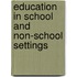 Education In School And Non-School Settings