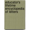 Educator's Lifetime Encyclopedia of Letters door Steven R. Mamchak