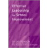 Effective Leadership for School Improvement door University Of Warwick