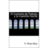 El Contrato De Trabajo Y La Cuestion Social door P. Perez Diaz