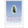El Sufrimiento, El Sacrificio, y El Triunfo by Thomas W. Petrisko