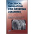Electrical Insulation for Rotating Machines