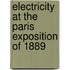 Electricity at the Paris Exposition of 1889