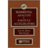 Elemental Analysis by Particle Accelerators door Zeev B. Alfassi