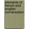 Elements of French and English Conversation door Jean Baptiste Perrin