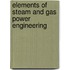 Elements of Steam and Gas Power Engineering