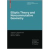 Elliptic Theory And Noncommutative Geometry door V.E. Nazaikinskii