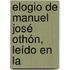 Elogio De Manuel José Othón, Leído En La