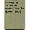 Emerging Forces In Environmental Governance door N. Kanie