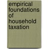 Empirical Foundations Of Household Taxation by Martin S. Feldstein