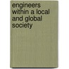 Engineers Within A Local And Global Society door Caroline Baillie