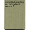 Entwicklungsstufen Der Menschheit, Volume 2 door Franz Carl Müller-Lyer