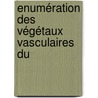 Enumération Des Végétaux Vasculaires Du by H. Godet