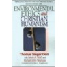 Environmental Ethics And Christian Humanism door Thomas Sieger Derr