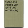 Essais zur Theorie von Recht und Verfassung door Friedrich Müller