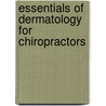 Essentials Of Dermatology For Chiropractors door Michael R. Wiles