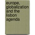 Europe, Globalization And The Lisbon Agenda